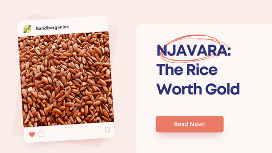 NJAVARA: The Rice Worth Gold