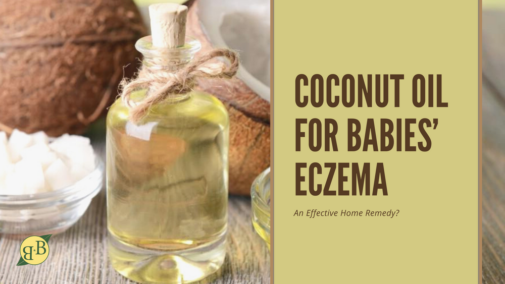 Coconut Oil for Babies’ Eczema: An Effective Home Remedy?
