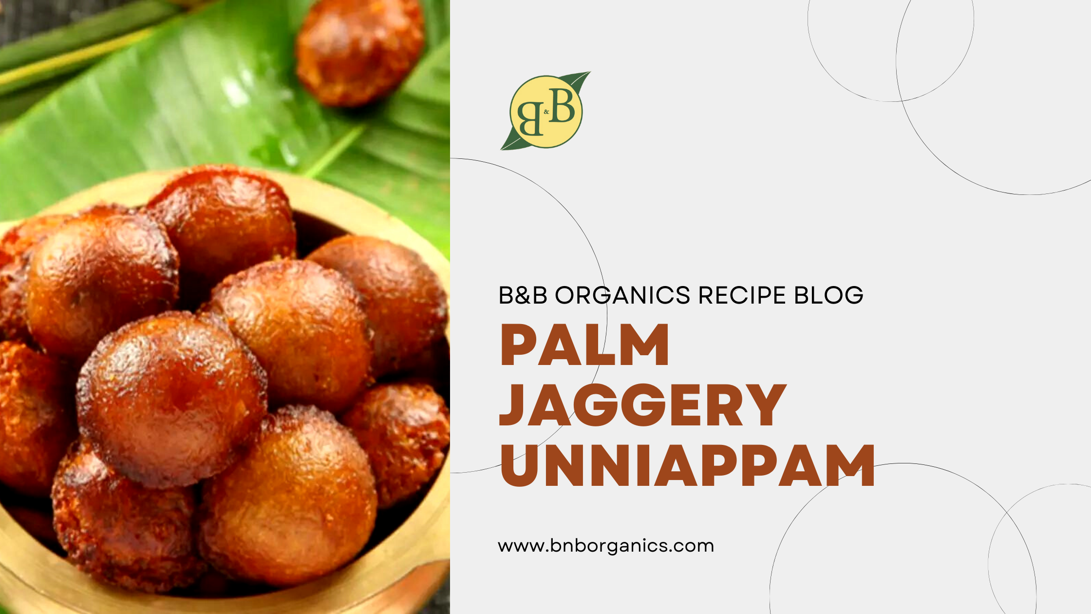 Palm Jaggery Unniappam – B&B Organics