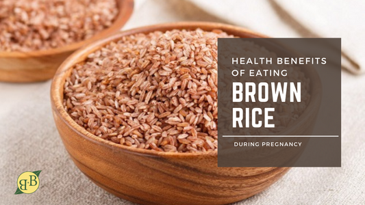 Health Benefits Of Eating Brown Rice During Pregnancy