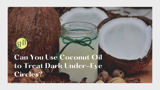 Can You Use Coconut Oil to Treat Dark Under-Eye Circles?