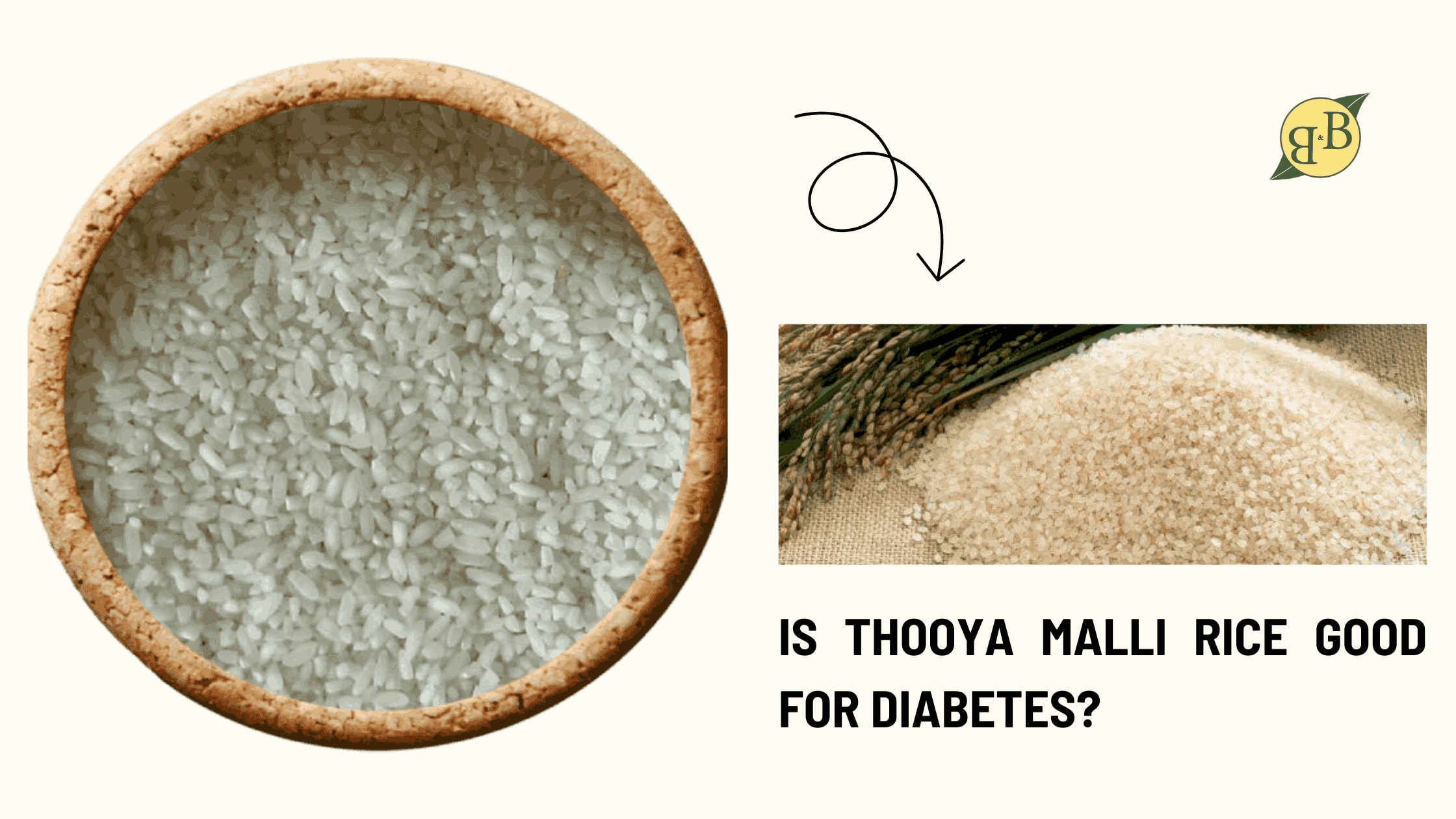 Is Thooyamalli Rice good for diabetes? B&B Organics