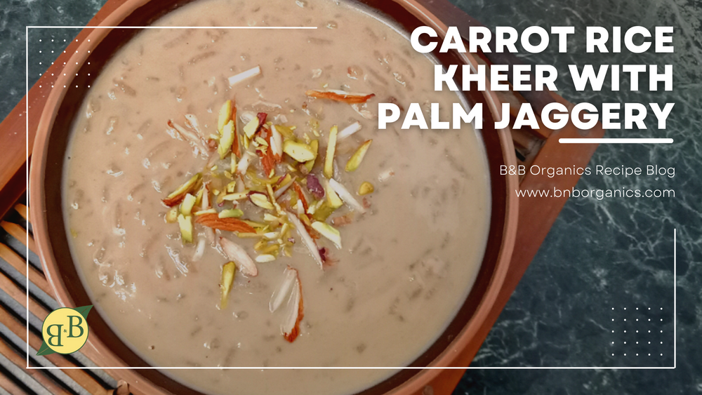 Carrot Rice Kheer with Palm Jaggery