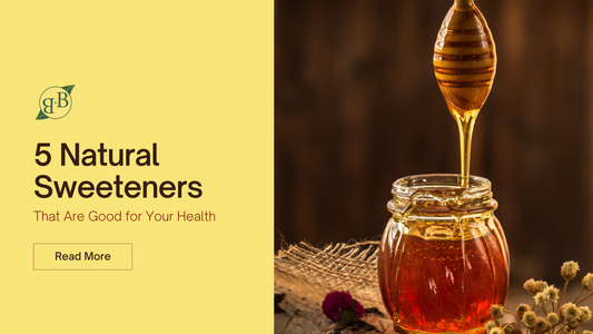 5 Natural Sweeteners That Are Good for Your Health