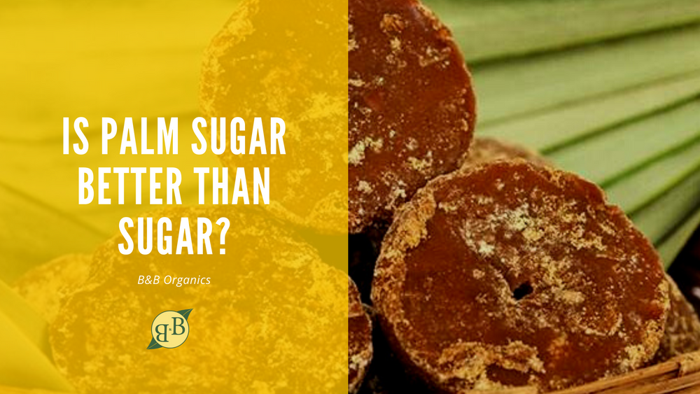 Is Palm Sugar Better Than Sugar?