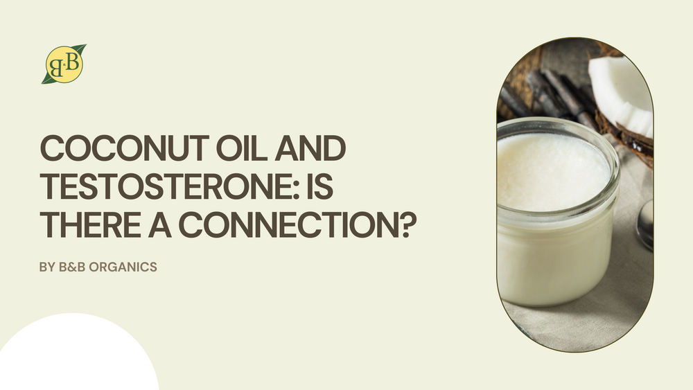 Coconut Oil and Testosterone: Is There a Connection?
