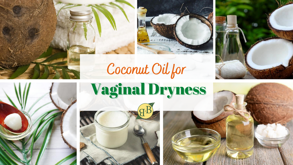 Coconut Oil for Vaginal Dryness: Is It Safe and Does It Work?