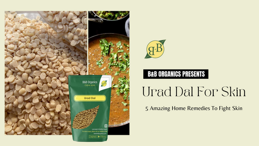 Urad Dal For Skin: 5 Amazing Home Remedies To Fight Skin