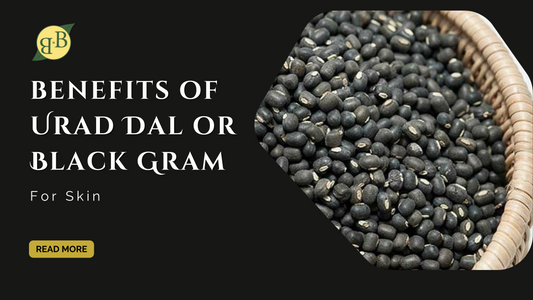 5 Lesser Known Benefits of Urad Dal or Black Gram for Skin