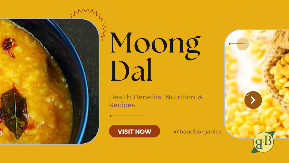 Moong Dal – Health Benefits, Nutrition & Recipes