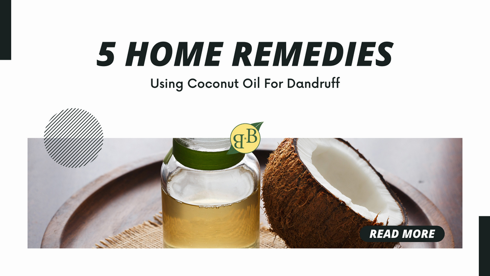 5 Home Remedies Using Coconut Oil For Dandruff