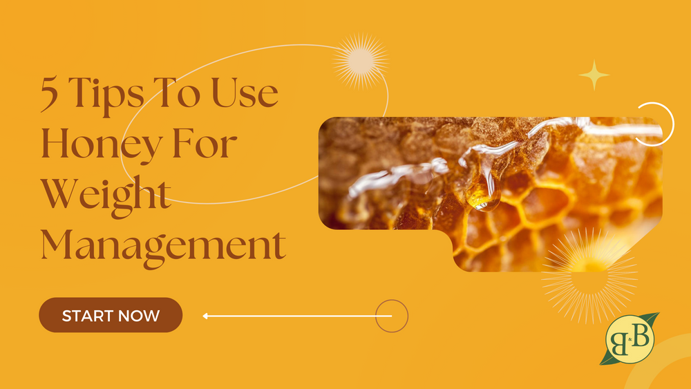 5 Tips To Use Honey For Weight Management