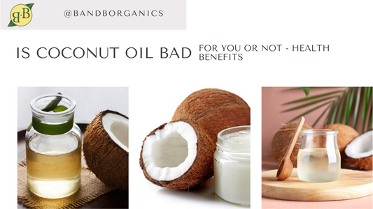 Is Coconut Oil Bad For You Or Not - Health Benefits