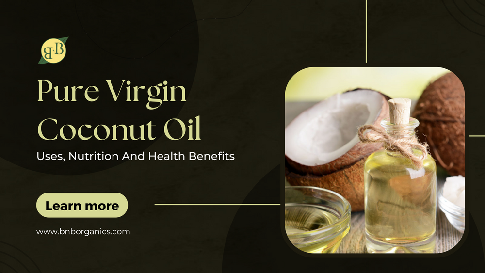 Virgin Coconut Oil: Uses, Nutrition And Health Benefits