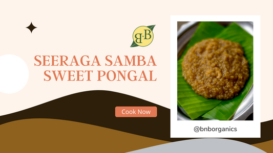 Seeraga Samba Sweet Pongal