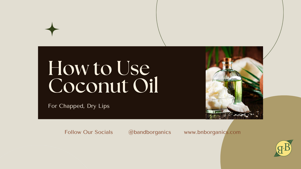 How to Use Coconut Oil for Chapped, Dry Lips