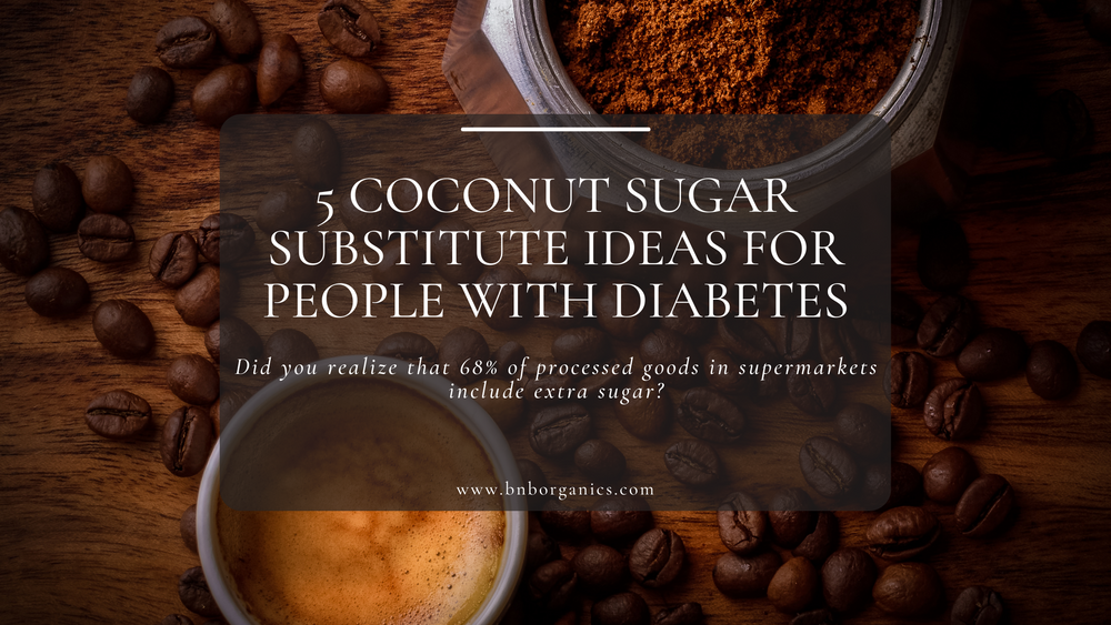 5 Coconut Sugar Substitute Ideas for People With Diabetes