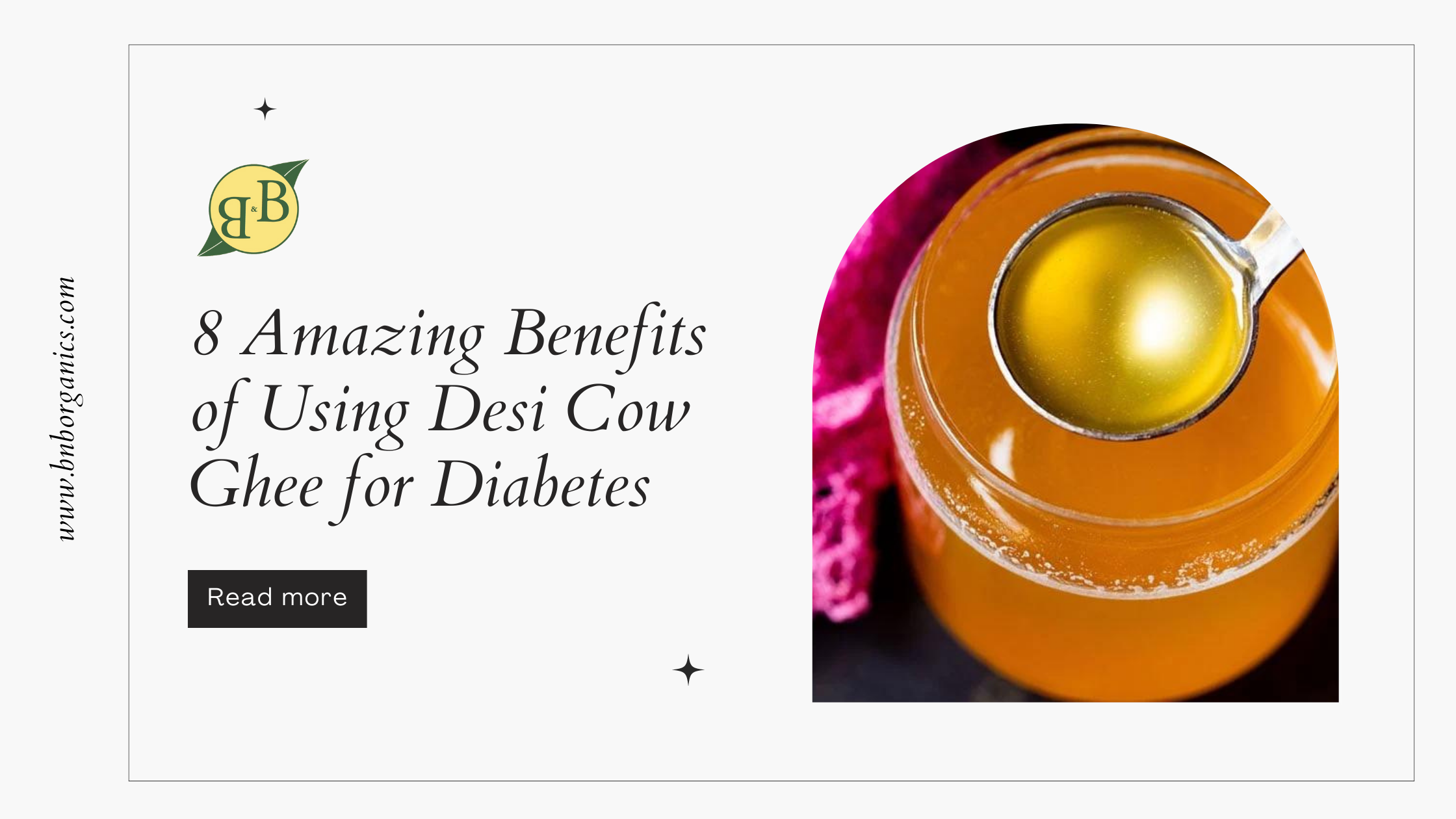 8 Amazing Benefits of Using Desi Cow Ghee for Diabetes B&B Organics