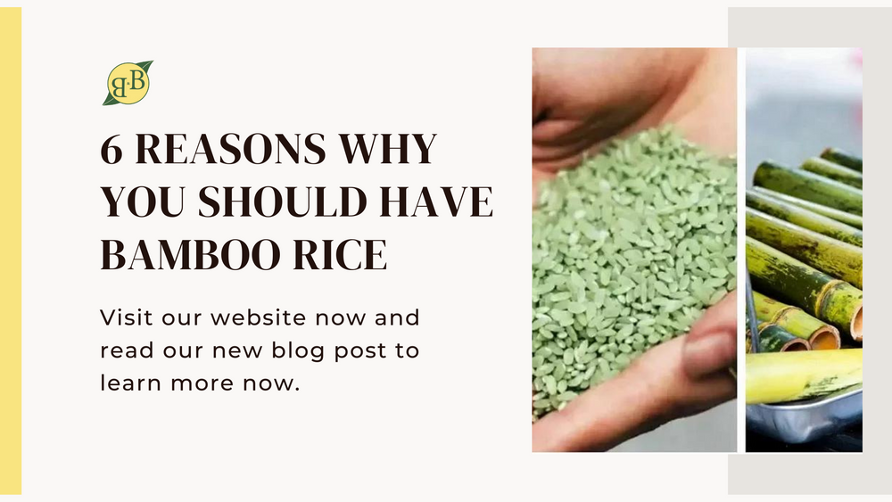 6 Reasons Why You Should Have Bamboo Rice