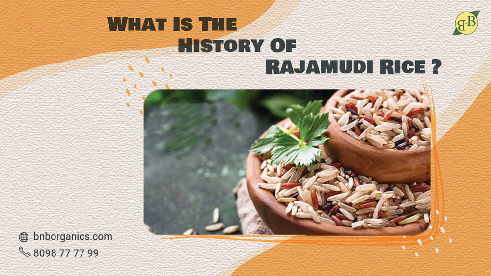 What is the history of Rajamudi Rice?