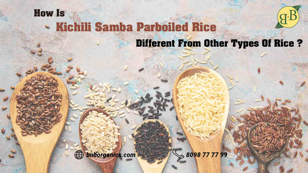 How is Kichili Samba Parboiled rice different from other types of rice?